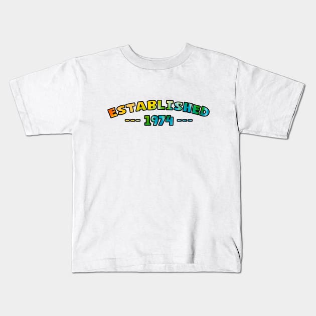 Established 1974 Kids T-Shirt by Vandalay Industries